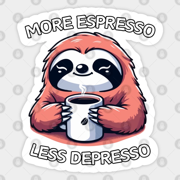 More espresso less depresso Kawaii sloth Sticker by TomFrontierArt